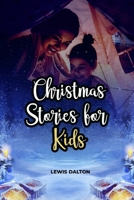 Christmas Stories for Kids: A Joyful Collection of Christmas Tales and 100 Jokes t? spread holiday cheer. B0CMR18YZG Book Cover