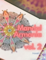 MandalArmonia vol. 2: MandalArmonia: Viaggio Creativo attraverso il Mondo dei Mandala (Italian Edition) B0CQJV266W Book Cover