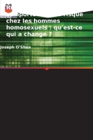 Redéfinir les comportements à risque chez les hommes homosexuels: qu'est-ce qui a changé ? 6202452099 Book Cover