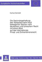 Die Sachmaengelhaftung Des Verkaeufers Beim Kauf Beweglicher Sachen Nach Deutschem Und Tuerkischem Recht Mit Einem Blick Auf Das Internationale Privat 3631431562 Book Cover