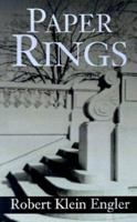 Paper Rings: New and Selected Poems 0738839078 Book Cover
