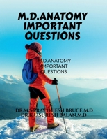 M.D.Anatomy Important Questions: M.D.Anatomy Important Questions B0FN3RWVDM Book Cover