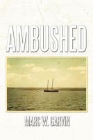 Ambushed 145206346X Book Cover