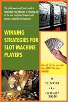 Winning Strategies for Slot Machine Players 1469148234 Book Cover