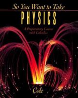 So You Want to Take Physics: A Preparatory Course 0030972159 Book Cover