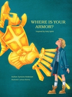 Where is your armor? B0CVMZ4W63 Book Cover