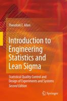 Introduction to Engineering Statistics and Six Sigma: Statistical Quality Control and Design of Experiments and Systems 1852339551 Book Cover