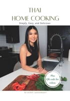 Thai Home Cooking: Simple, Easy, and Delicious. B0BMSN6V5Y Book Cover