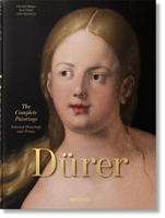 Albrecht Dürer. The Complete Paintings. Selected Drawings and Prints. 3836581450 Book Cover