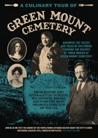 A Culinary Tour of Green Mount Cemetery B0FXLSJJ8R Book Cover