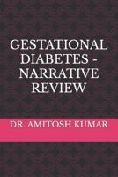 GESTATIONAL DIABETES - NARRATIVE REVIEW B0CKQCDSM3 Book Cover