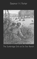 The Sunbridge Girls at Six Star Ranch 1517624746 Book Cover