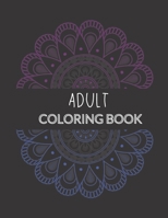 Adult Coloring Book: Holiday inspired coloring pages for relief of stress and relaxation! B08M8DBLWB Book Cover