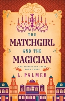 The Matchgirl and the Magician 1961446030 Book Cover