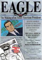 Eagle: The Making Of An Asian-American President, Book 4 1569316392 Book Cover