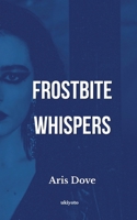 Frostbite Whispers 9377521165 Book Cover