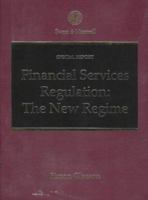 Financial Services Regulation: The New Regime (Special Report) 075200624X Book Cover