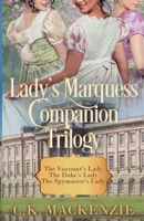 The Lady's Marquess Companion Storis Trilogy B0DTNBGZHH Book Cover