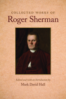 Collected Works of Roger Sherman 0865978948 Book Cover