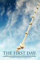 The First Day: Albert Camus Meets Crazy Horse in the Kingdom: A Metaphysical Drama in Seven Acts 1477249311 Book Cover