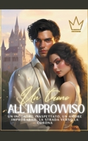 Un trono all'improvviso: Un Incontro Inaspettato, un Amore Improbabile: La Strada Verso la Corona B0CCLQZB4L Book Cover