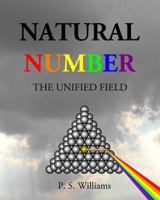 Natural Number: The Unified Field 0615671624 Book Cover