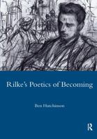 Rilke's Poetics of Becoming (Legenda Main Series) (Legenda Main Series) 1904350534 Book Cover