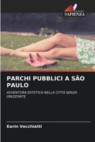 Parchi Pubblici a S�o Paulo 620410943X Book Cover