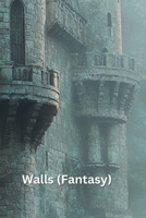 Walls (Fantasy) B0DR9KM89Q Book Cover