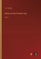 Stories for the Christian Year: Vol. 7 3385251966 Book Cover
