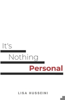 It's Nothing Personal: A Book On The Art Of Letting Go B0CGC91WF3 Book Cover