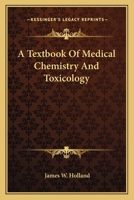 A Textbook Of Medical Chemistry And Toxicology 1163131598 Book Cover