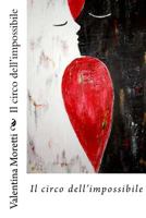 Il circo dell'impossibile 1523969415 Book Cover