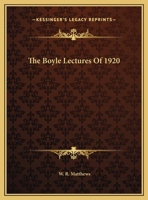 The Boyle Lectures Of 1920 1162914319 Book Cover