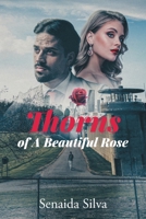 Thorns of A Beautiful Rose B0GJFX96D8 Book Cover
