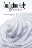 Confectionately Yours 1475975511 Book Cover
