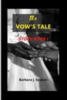 The Vow's tale: Story Book 1 B0B9LXFJBZ Book Cover