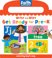 Write and Wipe Get Ready for Pre-K: Learning God's Way 1424573467 Book Cover