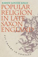 Popular Religion in Late Saxon England: Elf Charms in Context 0807845655 Book Cover