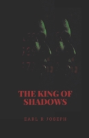 The King of Shadosw B09XT6K69W Book Cover