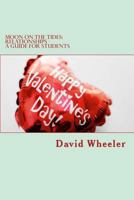 Moon on the Tides:Relationships - A Guide for Students 1478370068 Book Cover