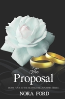 The Proposal: Book Four in the Seattle Billionaires Series B0FCDMGQLK Book Cover