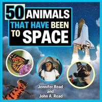 50 Animals That Have Been to Space 1732726175 Book Cover