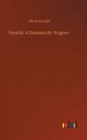 Parsifal: A Mystical Drama B0BQ3ZW765 Book Cover