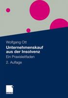 Unternehmenskauf Aus Der Insolvenz: Ein Praxisleitfaden 3834926124 Book Cover