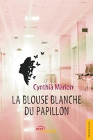 La Blouse blanche du papillon (French Edition) 2355232237 Book Cover