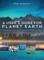 A User's Guide for Planet Earth: Fundamentals of Environmental Science 1631897632 Book Cover