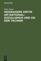 Heideggers Kritik am Nationalsozialismus und an der Technik 3484701501 Book Cover
