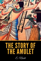 The Story of the Amulet 0140301305 Book Cover