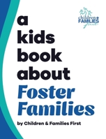 A Kids Book About Foster Families B0CW89QY8F Book Cover